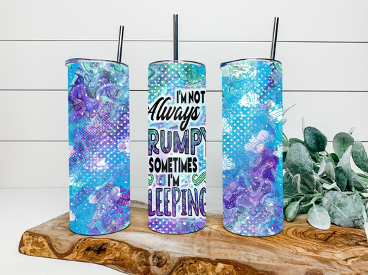 20oz I'm Not Always Grumpy Tumbler