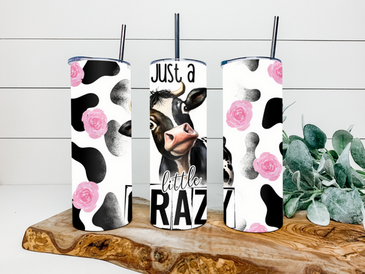 20oz Just a Little Crazy Cow Tumbler