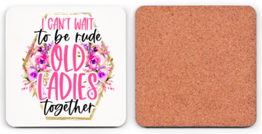 Rude Old Ladies Coaster